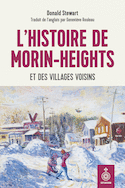 Histoire de Morin-Heights et des villages voisins (L')